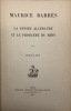 Bibliothèque de la Revue de littérature comparée, 92. Maurice Barrès.. La pensée allemande et le problème du Rhin. KING (Sylvia M.).