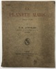 La Planète Mars.. 1659-1929. ANTONIADIS (Evguenios Mihail).