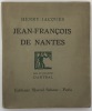 Jean-François de Nantes.. Bois en couleurs d'Antral. HENRY-JACQUES (Henri-Edmond Jacques, dit).
