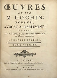 Oeuvres de feu Mr Cochin. écuyer, avocat au Parlement, contenant le recueil de ses mémoires et consultations. Nouvelle édition