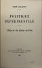 Politique expérimentale.. L'oeuvre du comte de Fels. Préface de Georges Lecomte. JOHANNET (René).