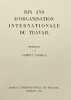 Dix ans d'organisation internationale du travail. Préface par Albert Thomas. [THOMAS (Albert)].