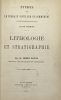 Études sur le terrain houiller de Commentry.. I. Lithologie et stratigraphie, par Henri Fayol. - II. Flore fossile, par B. Renault et R. Zeiller. ...