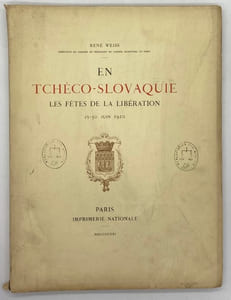 Conseil municipal de Paris. En Tchécoslovaquie. Les fêtes de la libération. 25-30 juin 1920