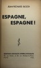 Espagne, Espagne !.. BLOCH (Jean-Richard).
