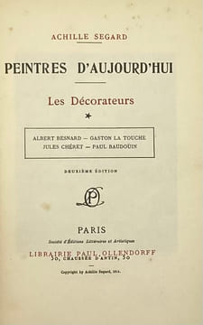 Peintres d'aujourd'hui. Les Décorateurs. I. Albert Besnard. Gaston La Touche. Jules Chéret. Paul Baudoüin. - II. Henri Martin. Aman-Jean. Maurice ...