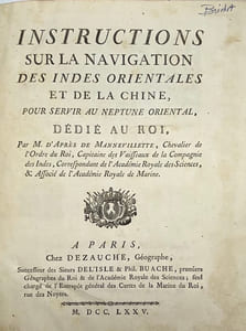 Instructions sur la navigation des Indes orientales et de la Chine. pour servir au Neptune oriental