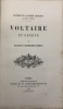 Voltaire et la société française au XVIIIe siècle. Voltaire et Genève.. DESNOIRESTERRES (Gustave).
