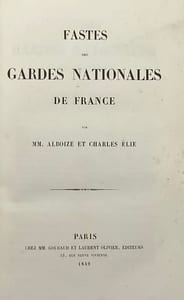 Fastes des Gardes nationales de France.