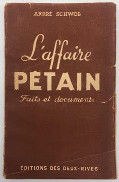 L'Affaire Pétain. Faits et documents. SCHWOB (André).