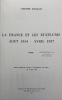 La France et les États-Unis.. Août 1914 - Avril 1917. Thèse présentée devant l'Université de Paris I le 24 mai 1975. NOUAILHAT (Yves-Henri).