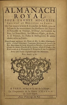 ALMANACH Royal, pour l'année MDCCXXIX. calculé au méridien de Paris. Où l'on trouve le lever & le coucher du soleil, ceux de la lune & de ses ...