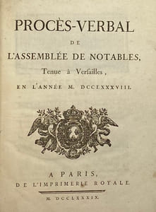 Procès-verbal de l'assemblée de notables. tenue à Versailles, en l'année M. DCCLXXXVIII