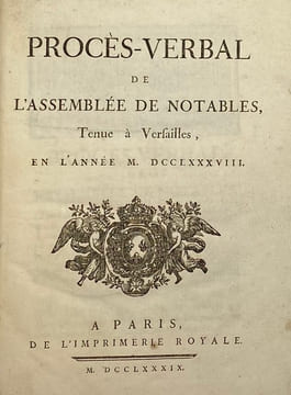 Procès-verbal de l'assemblée de notables. tenue à Versailles, en l'année M. DCCLXXXVIII. [ASSEMBLÉE DES NOTABLES]. 
