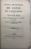 Précis historique du Canal du Languedoc ou des deux mers. servant d'explication au plan en relief de ce canal, exécuté par MM. Louis Lacoste, Bidauld, ...