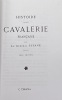 Histoire de la cavalerie française... SUSANE (Louis).