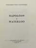 Napoléon à Waterloo.. LACHOUQUE (Henry).