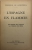 L'Espagne en flammes.. Un drame qui touche la France de près. ECHEVERRIA (Frederico de).
