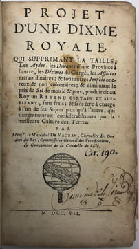 Projet d'une dixme royale. Qui supprimant la taille, les aydes, les doüanes d'une province à l'autre, les décimes du clergé, les affaires ...
