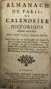 Almanach de Paris. ou Calendrier historique pour l'année mil sept cens vingt-sept. Contenant ce qui se passe de curieux à Paris à certains jours de ...
