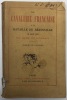 La Cavalerie française à la bataille de Rézonville. 16 août 1870. Dessins de l'auteur. DICK DE LONLAY (N. Hardouin, dit).