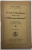 La guerre européenne détruira-t-elle le militarisme allemand ?. Traduit de l'anglais avec l'autorisation de l'auteur par A. Orzabal de La Quintana. ...