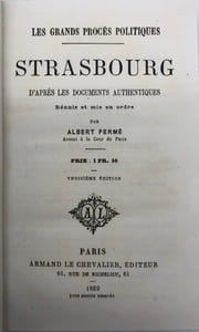 Les Grands procès politiques. Strasbourg, d'après les documents authentiques. Troisième édition