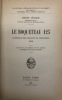 Collection de mémoires, études et documents pour servir à l'histoire de la guerre mondiale. Le Boqueteau 125.. Chronique des combats de tranchées. ...