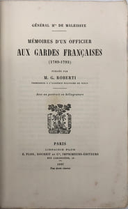 Mémoires d'un officier aux Gardes françaises. (1789-1793). Pub. par M. G. Roberti