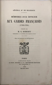 Mémoires d'un officier aux Gardes françaises. (1789-1793). Pub. par M. G. Roberti. MALEISSYE (Antoine-Charles de Tardieu de)