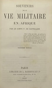 Souvenirs de la vie militaire en Afrique.
