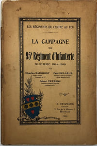 Les régiments du Centre au feu. La Campagne du 95e régiment d'infanterie. guerre 1914-1918