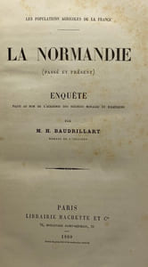 Les populations agricoles de la France. La Normandie (passé et présent). Enquête faite au nom de l'Académie des Sciences morales et politiques