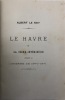 Le Havre et la Seine-Inférieure pendant la guerre de 1870-1871.. LE ROY (Albert)