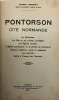 Pontorson, cité normande.. La forteresse. La cité et ses curieux privilèges. Les églises royales. L'Église protestante et le prêche de Cormeray. ...