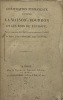 Conjuration permanente contre la Maison de Bourbon et les Rois de l'Europe. depuis le ministère Necker, jusqu'au ministère de Cazes, et depuis l'abbé ...