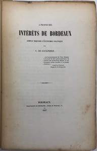 À propos des intérêts de Bordeaux. Simple esquisse d'économie politique