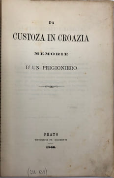 Da Custoza in Croazia. Memorie d'un prigioniero. [BANDI (Giuseppe)].