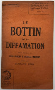 Le Bottin de la diffamation. Petits morceaux de Léon Daudet & Charles Maurras choisis par Gustave Téry