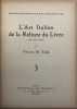 Monographies d'arts décoratifs, 3. L'Art italien de la reliure du livre (XVe - XVIe siècle)... TOLDO (Vittorio de).