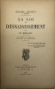 Affaire Dreyfus, 1ère révision. La Loi de dessaisissement, par un dessaisi.. Sa genèse, sa gestation, son vote, son abrogation. [AFFAIRE DREYFUS]. ...