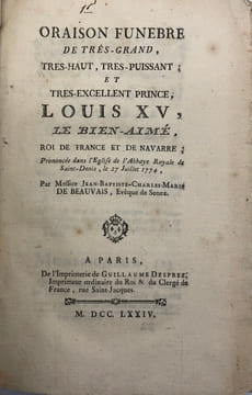 Oraison funèbre de très-grand, très-haut, très-puissant et très-excellent prince, Louis XV le Bien-aimé. Roi de France et de Navarre, prononcé dans ...