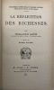 Bibliothèque internationale d'économie politique publiée sous la direction de Alfred Bonnet. La Répartition des richesses.. Traduit par Roger Picard. ...