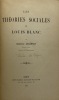 Les Théories sociales de Louis Blanc... JOUANNET (Alphonse).