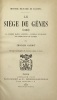 Histoire militaire de Masséna. Le Siège de Gênes. (1800). La guerre dans l'Apennin. Journal du blocus. Les opérations de Suchet. Deuxième édition. ...