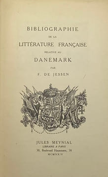 Bibliographie de la littérature française relative au Danemark.. JESSEN (Franz von).