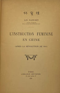 L'Instruction féminine en Chine (après la révolution de 1911).