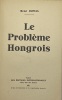 Le Problème hongrois... DUPUIS (René).