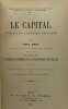 Bibliothèque socialiste internationale publiée sous la direction d'Alfred Bonnet, III-IV-V. Le Capital. Critique de l'économie politique. Avec une ...