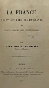 La France avant ses premiers habitants. et origines nationales de ses populations